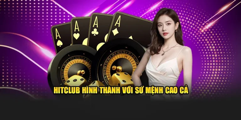 Hitclub hình thành với sứ mệnh cao cả trong năm 2026